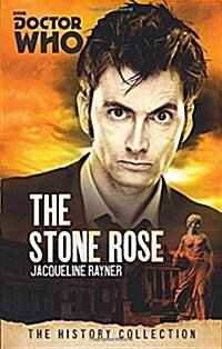 Doctor Who: The Stone Rose : The History Collection (Paperback)