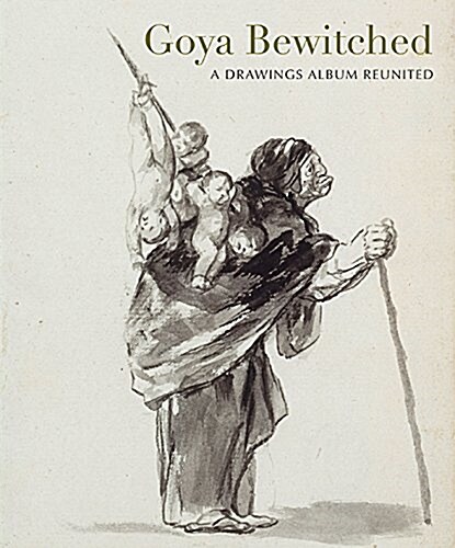 Goya : The Witches and Old Women Album (Paperback)