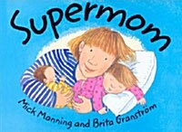 Supermom (School & Library)