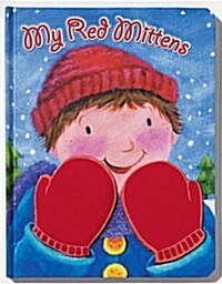 My Red Mittens (Board Book)
