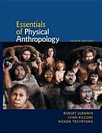 Essentials of Physical Anthropology (Unbound, 8th)