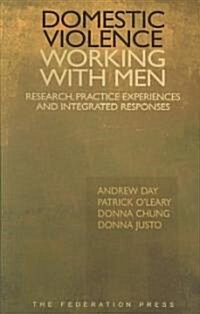 Domestic Violence - Working With Men (Paperback)