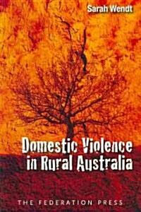 Domestic Violence in Rural Australia (Paperback)