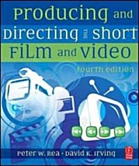 Producing and Directing the Short Film and Video (Paperback, 4)