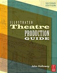 Illustrated Theatre Production Guide (Paperback, 2nd)