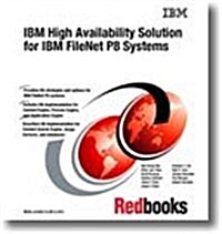 IBM High Availability Solution for IBM Filenet P8 Systems (Paperback)