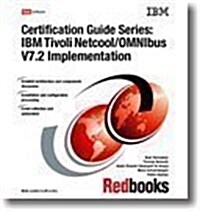 IBM Tivoli Netcool/Omnibus V7.2 Implementation (Paperback)