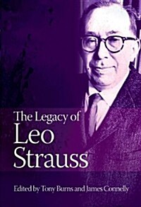The Legacy of Leo Strauss (Paperback)