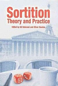 Sortition : Theory and Practice (Paperback)