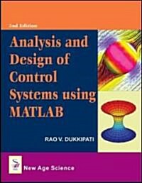 Analysis and Design of Control Systems Using MATLAB (Hardcover, 2nd)