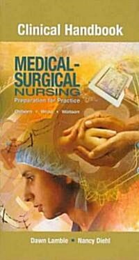Clinical Handbook for Medical-Surgical Nursing (Paperback, 1st)