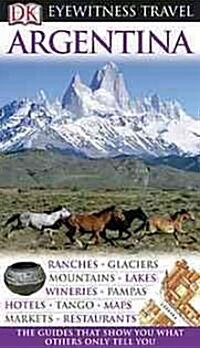 Dk Eyewitness Travel Argentina (Paperback, Reprint, Revised)