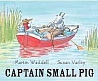 Captain Small Pig (Hardcover)