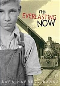 The Everlasting Now (Hardcover, 1st)