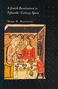 A Jewish Renaissance in Fifteenth-Century Spain (Paperback)