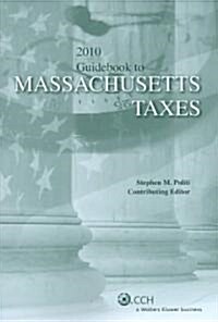 Guidebook to Massachusetts Taxes 2010 (Paperback)