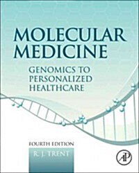 Molecular Medicine: Genomics to Personalized Healthcare (Hardcover, 4, Revised)