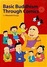 Basic Buddhism Through Comics (Paperback)