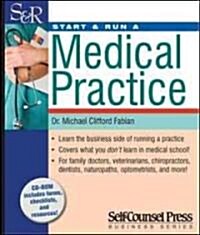 Start & Run a Medical Practice [With CDROM] (Paperback)