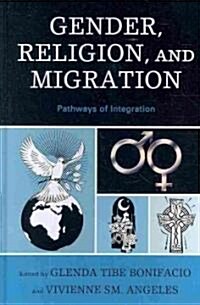 Gender, Religion, and Migration: Pathways of Integration (Hardcover)