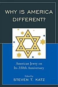 Why Is America Different?: American Jewry on Its 350th Anniversary (Paperback)