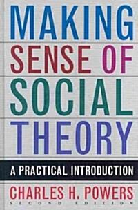 Making Sense of Social Theory (Hardcover, 2)