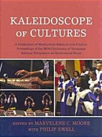 Kaleidoscope of Cultures: A Celebration of Multicultural Research and Practice (Hardcover)