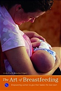 The Art of Breastfeeding (Paperback)