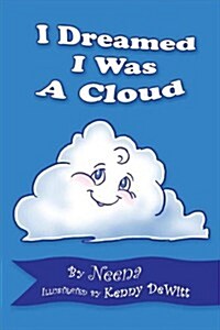 I Dreamed I Was a Cloud (Hardcover)