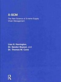 X-SCM : The New Science of X-treme Supply Chain Management (Hardcover)