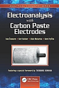 Electroanalysis with Carbon Paste Electrodes (Hardcover)