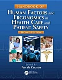 Handbook of Human Factors and Ergonomics in Health Care and Patient Safety (Hardcover, 2)