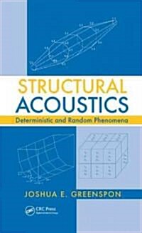 Structural Acoustics: Deterministic and Random Phenomena (Hardcover)