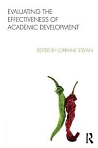 Evaluating the Effectiveness of Academic Development : Principles and Practice (Paperback)
