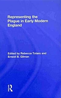 Representing the Plague in Early Modern England (Hardcover, 1st)