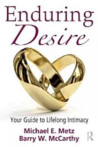 Enduring Desire : Your Guide to Lifelong Intimacy (Paperback)