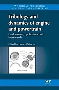 Tribology and Dynamics of Engine and Powertrain (Hardcover, 1st)