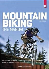 Mountain Biking: The Manual (Paperback)