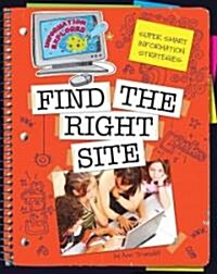 Find the Right Site (Library Binding)