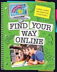 Find Your Way Online (Library Binding)