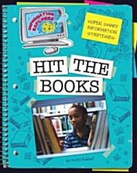 Hit the Books (Library Binding)