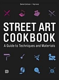 Street Art Cookbook (Hardcover)