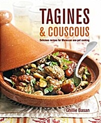 Tagines and Couscous: Delicious Recipes for Moroccan One-Pot Cooking (Hardcover)