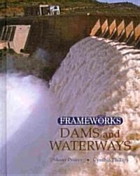 Dams and Waterways (Hardcover)