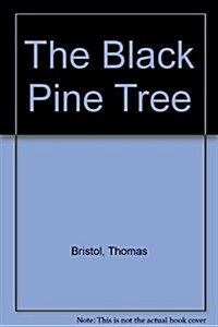 The Black Pine Tree (Hardcover)