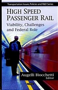 High Speed Passenger Rail (Hardcover, UK)