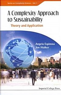 A Complexity Approach to Sustainability: Theory and Application (Hardcover)