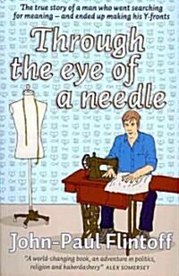 Through the Eye of a Needle (Paperback)