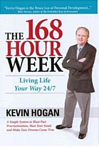 The 168 Hour Week (Hardcover, 1st)