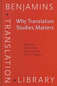 Why Translation Studies Matters (Hardcover)